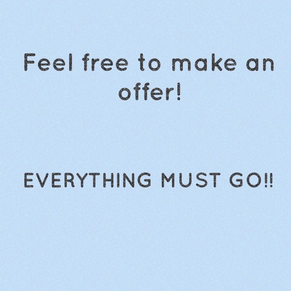 Everything must go!!